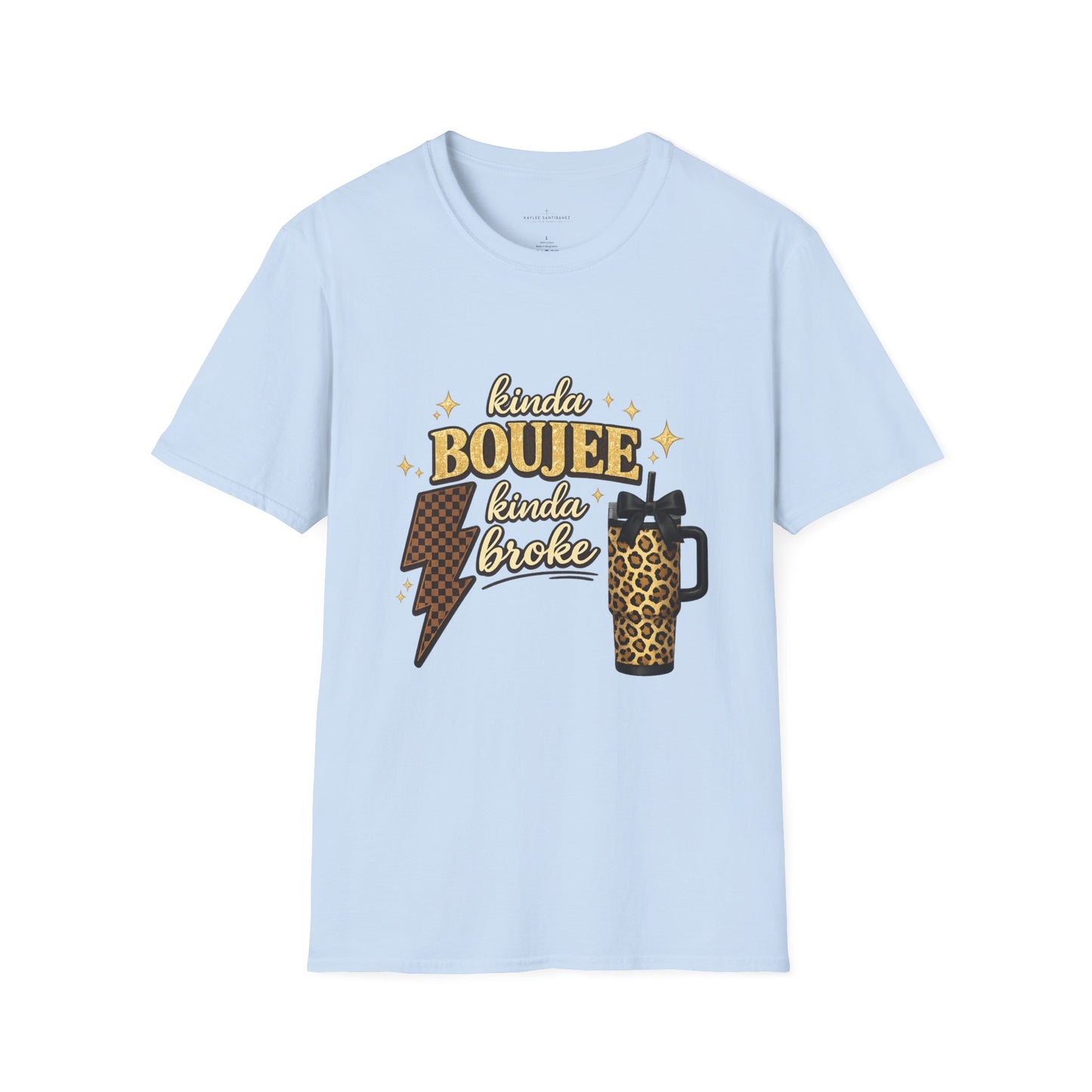 Kinda Boujee Kinda Broke Graphic T-Shirt — Leopard & Latte Cozy Chic Tee