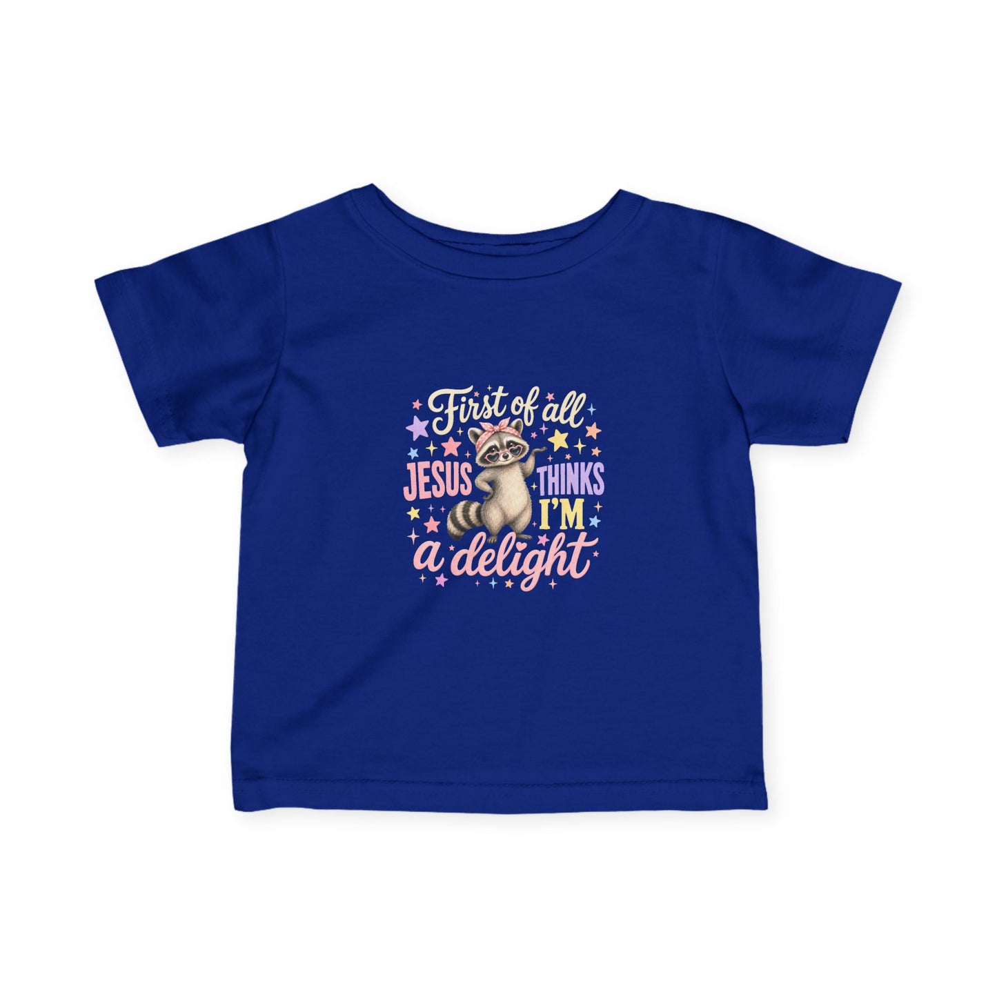 Infant Tee — "First of all Jesus thinks I’m a delight" Cute Christian Baby Shirt
