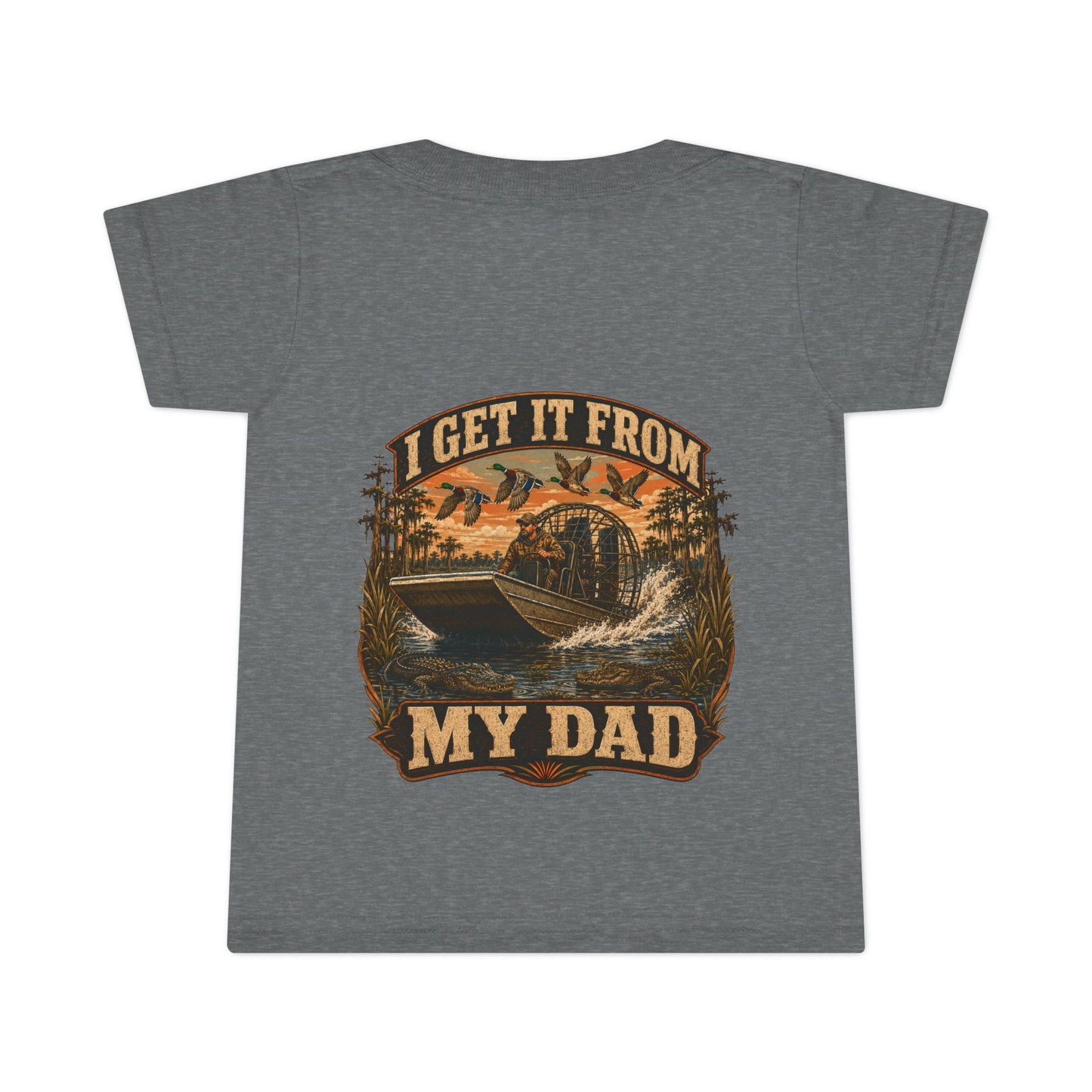 Toddler T-Shirt — "I Get It From My Dad" Fishing Airboat Graphic