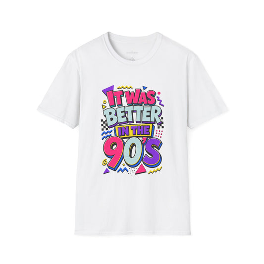90s Retro T-Shirt — "It Was Better in the 90s" Vintage Colorful Graphic