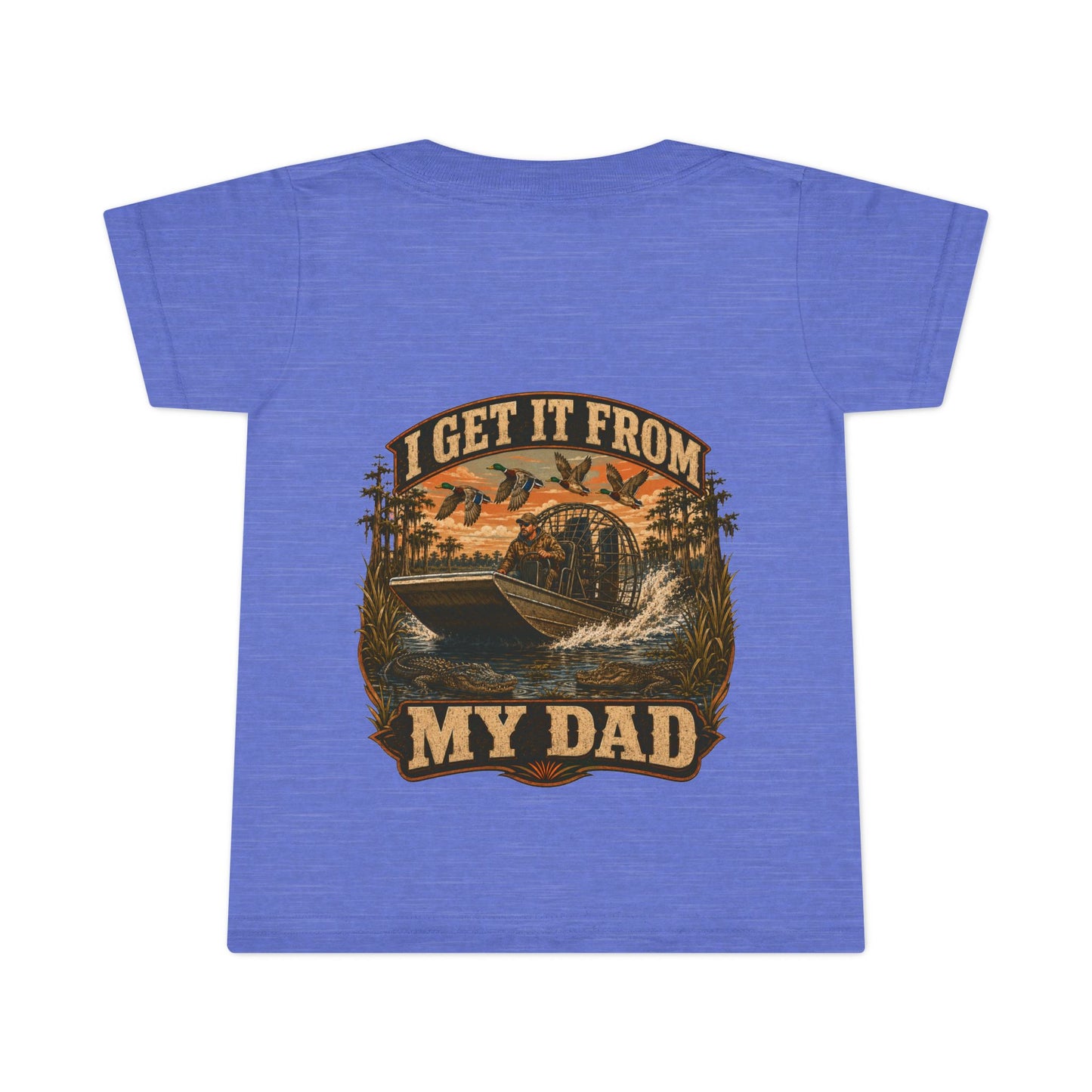 Toddler T-Shirt — "I Get It From My Dad" Fishing Airboat Graphic